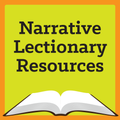 Narrative Lectionary Resources