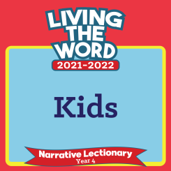 Narrative Lectionary Kids (2021-2022)